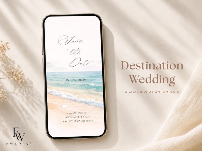 May include: A smartphone displaying a digital Save the Date invitation template featuring a beach scene with ocean waves and sand. The text reads Save the Date, June 27, 2026, 11:00 AM - 07:00 PM, Love Gardens Villa, Pearlsville CA 1238 Miami. Destination Wedding.