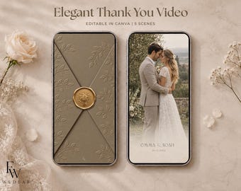 May include: Two smartphones displaying a digital wedding thank you video template. The left screen shows a sage green envelope with a gold wax seal. The right screen shows a couple embracing with the text EMMA & NOAH and a date below.