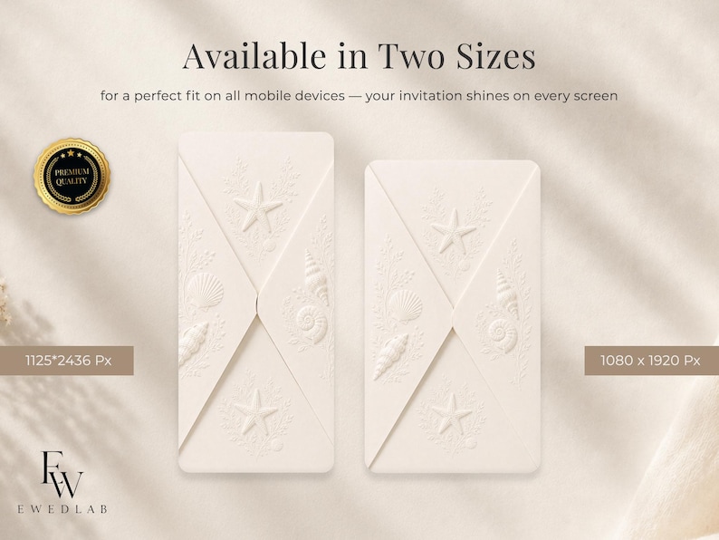 May include: Two off-white rectangular digital invitation templates featuring embossed-style seashell and starfish motifs. Text includes Available in Two Sizes, for a perfect fit on all mobile devices, 1125*2436 Px, 1080 x 1920 Px, and FW EWEDLAB.