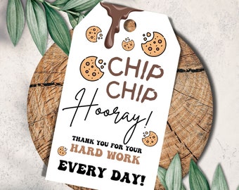 Chip Chip Hooray Thank You for Your Hard Work Everyday Tags, Editable Cookie Gift Tag, Teacher Appreciation Tag, Thank You Tag, PGT-11