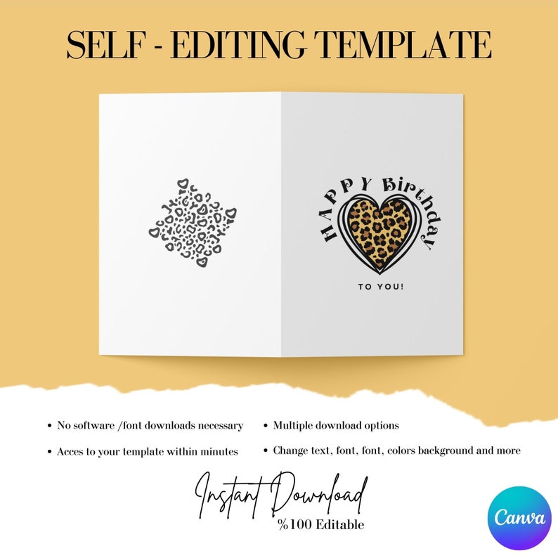 May include: Editable birthday card template featuring a leopard print heart with the text "Happy Birthday" and "To You!"  The card is designed for use with Canva and is 100% editable.