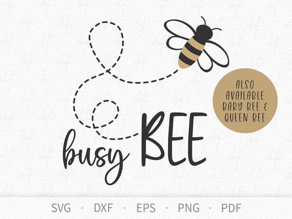 Busy Bee SVG Busy Bee SVG Busy Bee Printable Flying Busy | Etsy