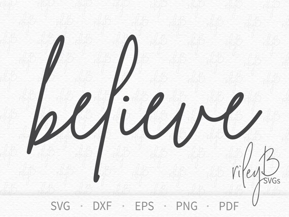 Believe SVG Inspirational SVG Believe Printable Png Pdf - Etsy