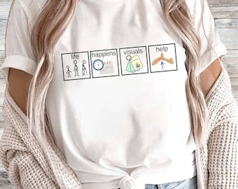 Life Happens Visuals Help, PECs Special Education Teacher Shirt, Autism Teacher Shirt, BCBA RBT Shirts, Sped Teacher Tee, Gift For Teachers