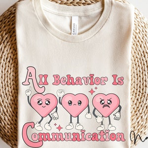 Retro Special Education Teacher Behavior is Communication Shirt, SPED Teacher Gift, RBT Tshirt, Retro Cute BCBA Tshirt Behavior Specialist