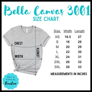 May include: Bella Canvas 3001 size chart for t-shirts. The chart shows measurements in inches for chest width and length for sizes XS to 3XL.