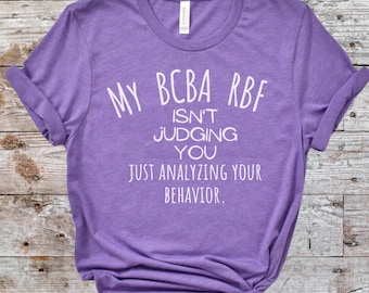 BCBA Shirts Funny BCBA Gift Board Certified Behavior Analyst Shirt Bcba RBF I'm Analyzing Your Behavior