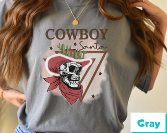 Comfort Colors Cowboy Santa Shirt Western Christmas Shirt Howdy Shirt Retro Cowboy Christmas Shirt Vintage Rodeo Santa Holiday Shirt