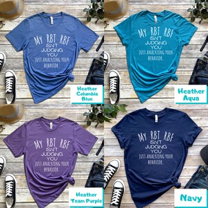 Funny RBT Shirt RBT ABA Shirt Applied Behavior Analyst Analysis Aba Therapy Shirt Registered Behavior Technician I'm Analyzing Your Behavior image 7
