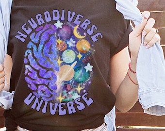 Neurodiverse Universe Neurodiversity Shirts Neurodivergent Inclusion Shirt ADHD Shirts Actually Autistic Diversity Tees Mental Health