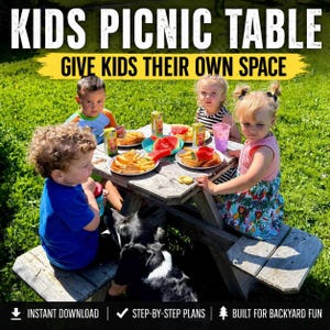 May include: A wooden kids' picnic table with four children enjoying a meal outdoors. The table is loaded with food and drinks. The text "KIDS PICNIC TABLE GIVE KIDS THEIR OWN SPACE" is displayed at the top. The image also includes the text "INSTANT DOWNLOAD", "STEP-BY-STEP PLANS", and "BUILT FOR BACKYARD FUN".