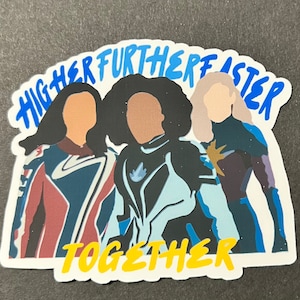 Higher Further Faster Together Sticker | Kamala Khan | Monica Rambeau | Carol Danvers | Iman Vellani | Teyonah Parris