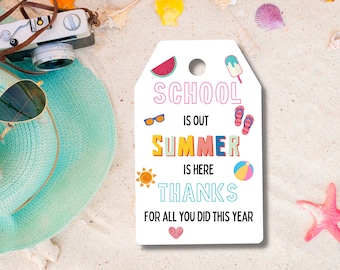 PRINTABLE School is Out Summer is Here, Thanks Gift Tag, End of School Year Gift Tag, School Treat Tag, Teacher Gift Tag