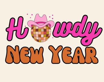 Howdy Neujahr Design, PNG digitaler Download, SVG digitaler Download, druckbare Happy New Year, Country Disco, Cowgirl, Retro Western Süd