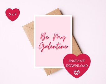 Printable Galentine's Day Card, Instant Download, Digital Card, Be My Galentine Card, Cute Galentine's Card, Girlfriend, BFF, Pink Card, 5x7