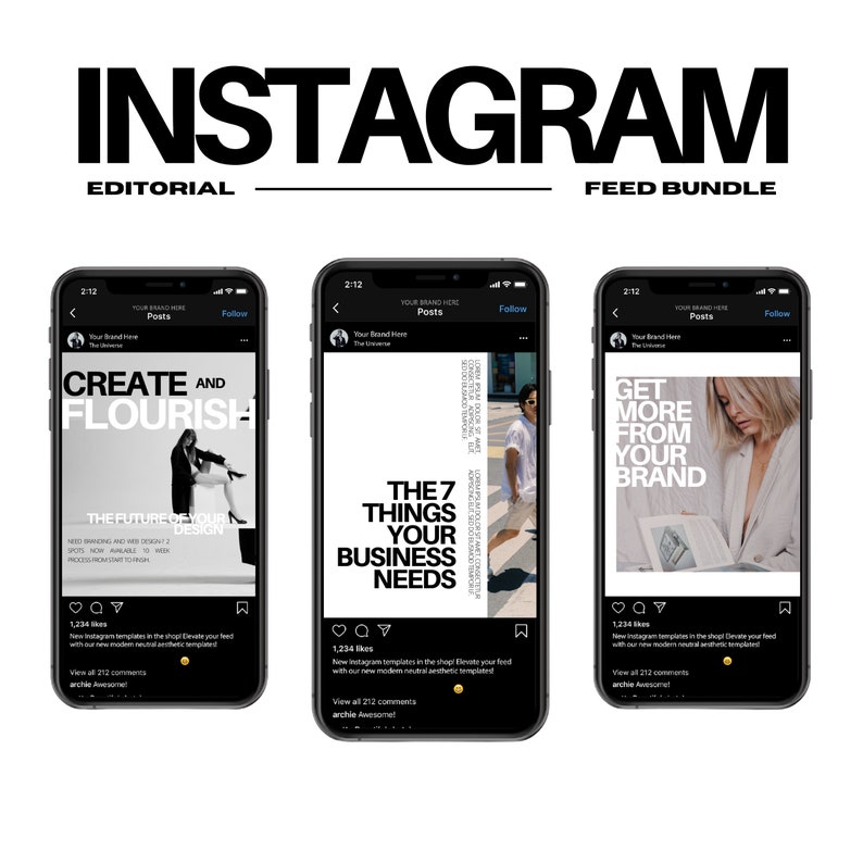 May include: An Instagram feed bundle mockup featuring three smartphones displaying different templates. The text includes "Instagram Editorial Feed Bundle", "Create and Flourish", "The 7 Things Your Business Needs", and "Get More From Your Brand".