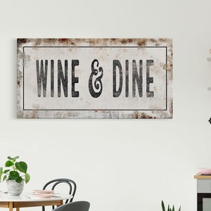 Wine And Dine Printed Canvas Rusty Sign Distressed Wall Art Cute Sign Wood Frame Wood And Canvas Sign Funny Kitchen Sign