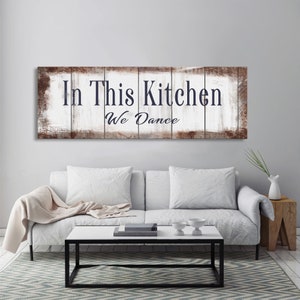 In This Kitchen We Dance Sign  Kitchen Canvas Sign  Wood Signs  Farmhouse Kitchen Signs  Wooden Signs  Kitchen Decor  Modern Farmhouse