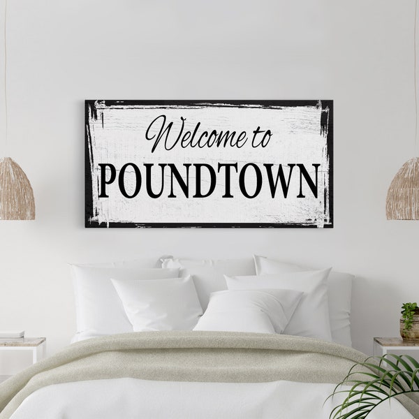 Welcome To Poundtown Canvas Sign, Funny Bedroom Sign, Above The Bed Sign, Crude Humor, Poundtown Sign, Funny Wedding Gift