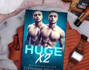 Signed Paperback | HUGE X2 - A Stepbrother Menage Romance by Stephanie Brother | Romance Novel | Signed Book