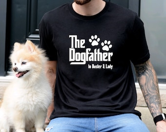 Personalised Dogfather T-Shirt, Dog Dad Theme TShirt, Black White Unisex Shirt, Dog Father Gift, Animal Lover Gifts, Custom Dog Names Gift