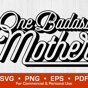 One Badass Mother SVG Clipart – Svg | Eps | Png | PDF Vector