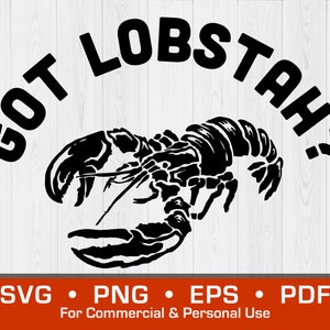 Got Lobstah SVG Lobster Seafood Clipart – Svg | Eps | Png | PDF Vector