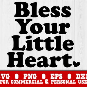Bless Your Little Heart SVG | Bless Your Heart | Süd Spruch | Southern Speak | Südliche Freundlichkeit