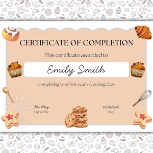 May include: A rectangular certificate of completion with a peach-coloured centre and a scalloped border. It features watercolour illustrations of a cinnamon roll, croissant, muffins, cookies, a wooden spoon, and a whisk. Text includes "CERTIFICATE OF COMPLETION", "Emily Smith", "Completing your first year in cooking class", "Mr May", and "20/08/2026".