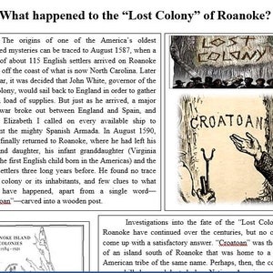 May include: A black and white illustration of a hand pointing to the word "CROATOAN" written on a wooden surface. The word "LOST COLONY" is written on a separate wooden surface above the hand. The illustration is a depiction of the mystery of the Lost Colony of Roanoke.
