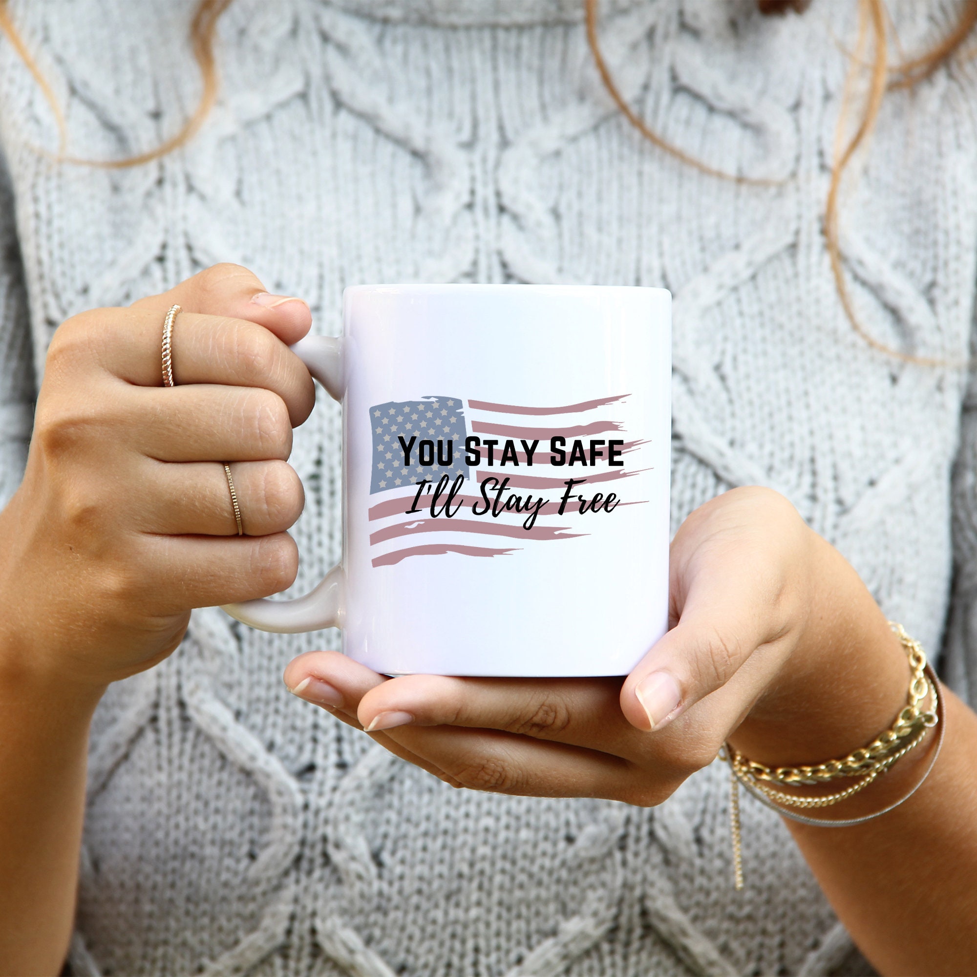 Discover You Stay Safe Ill Stay Free Coffee Mug ug
