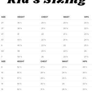 May include: A chart showing kid's sizing for clothing. The chart lists sizes from 2T to 20, with corresponding measurements for height, chest, waist, and hips in inches.