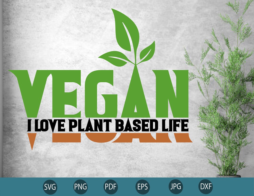 Vegan Plant Based Life SVG PNG: Vegetarian Thanksgiving (digital Files ...