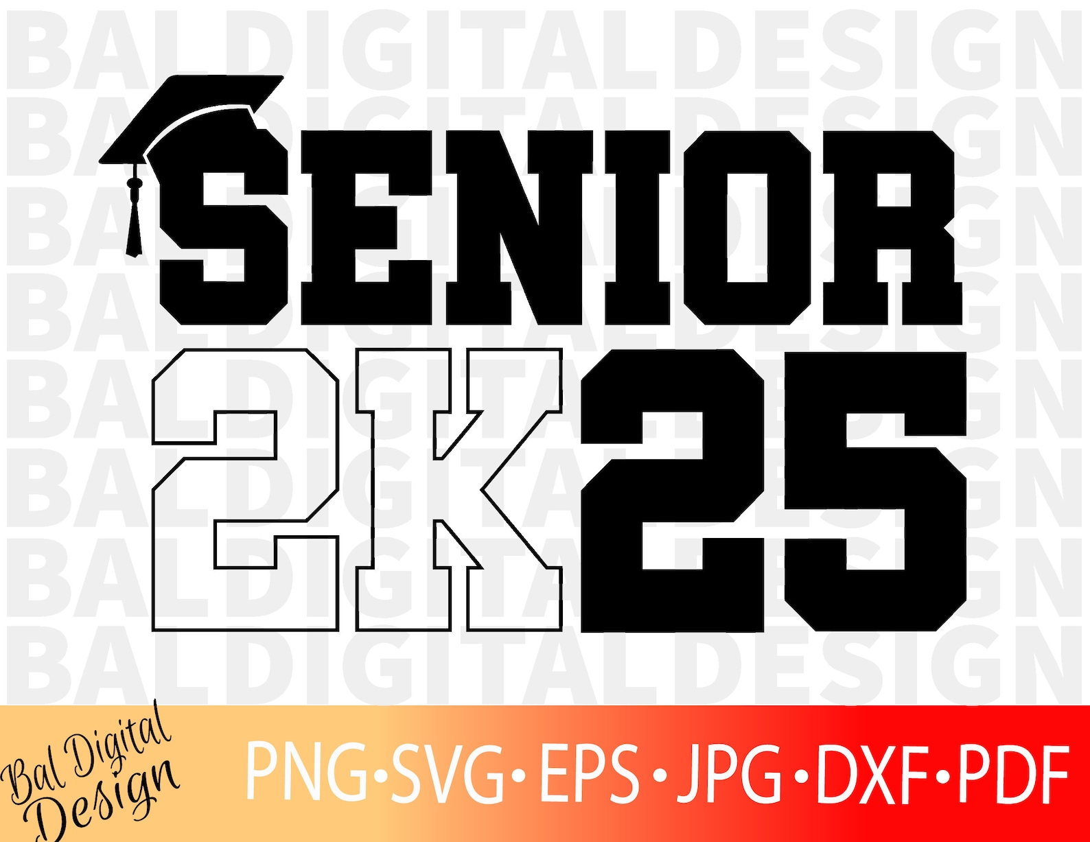 Senior 2025 Svg Png, Graduation Class of 2K25 Svg, Senior 2025 Shirt
