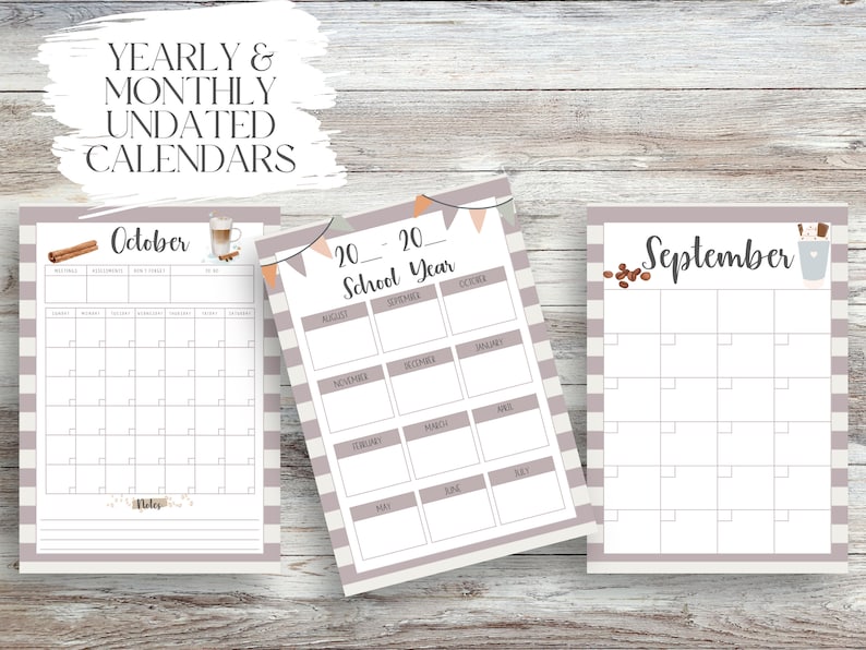 Puede incluir: Tres calendarios mensuales sin fecha con una combinaci&oacute;n de colores neutros. Los calendarios son para octubre, septiembre y un a&ntilde;o escolar. Cada calendario tiene un borde a rayas y elementos decorativos como tazas de caf&eacute; y palitos de canela. El texto "YEARLY & MONTHLY UNDATED CALENDARS" est&aacute; en la parte superior.