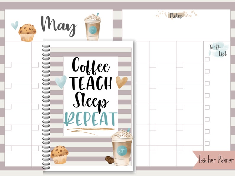 Puede incluir: Un planificador de profesores con encuadernaci&oacute;n en espiral, con un calendario de mayo, una lista de tareas y secciones de notas. El planificador incluye ilustraciones de tazas de caf&eacute;, magdalenas y el texto "Coffee Teach Sleep Repeat."