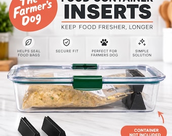 May include: Clear rectangular food container with a green locking lid containing a food bag held by black triangular inserts. Text reads The Farmer's Dog FOOD CONTAINER INSERTS, KEEP FOOD FRESHER, LONGER, HELPS SEAL FOOD BAGS, SECURE FIT, PERFECT FOR FARMERS DOG, SIMPLE SOLUTION, CONTAINER NOT INCLUDED.