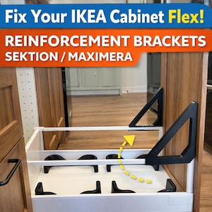 May include: A white cabinet drawer with black reinforcement brackets is shown. The brackets are triangular and fixed to the cabinet frame. Text at the top reads "Fix Your IKEA Cabinet Flex!" and "REINFORCEMENT BRACKETS SEKTION / MAXIMERA".