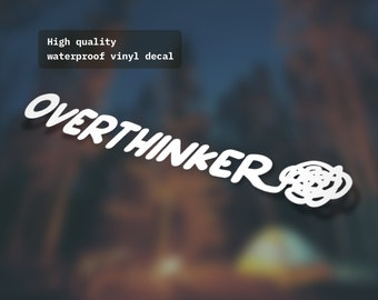 Overthinker sticker | Decal Laptop Macbook Car Bumper Sticker