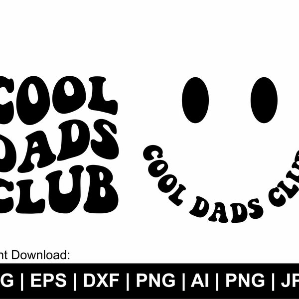 COOL DADS Club SVG, Texto ondulado retro, Un papá amado svg, Mejor regalo de papá svg para el día del padre, Camisa de papá svg