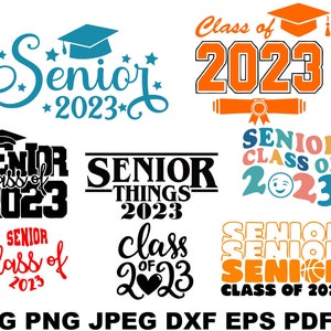 Senior Class 2023 Bundle Svg, Senior Class Svg, Graduation Svg Bundle, Senior Things Class Of 2023 Svg, Senior Class Png Cut Files Cricut