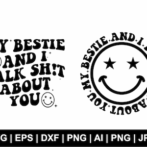 Mi Bestie y yo hablamos mierda sobre ti Svg, bolsillo incluye Svg, letra ondulada Svg, camiseta Svg, imágenes prediseñadas de cara sonriente, Svg, archivos de corte Png Cricut