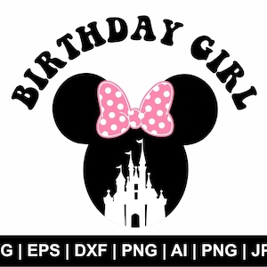 Birthday Girl Svg, Minnie Mouse Birthday Svg, Birthday Svg, Minnie Mouse Head Svg, Birthday Girl Png, Birthday Clipart, Svg Cut Files Cricut