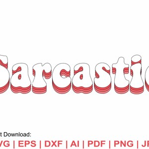 Sarcastic Svg, Sarcasm Svg, Funny Svg, Funny Quotes Svg, Funny Shirt Svg, Sarcastic Clipart, Sarcastic Png, Svg Cut Files Cricut Silhouette