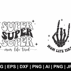 Super Mãe Vida Cansada Svg, Svg Ondulado, Texto Ondulado, Svg Retro, Svg Mamãe, Svg Dia das Mães, Camiseta Svg, Clipart, Momlife PNG, Arquivos de Corte Svg Cricut