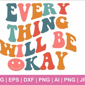 Tudo ficará bem Svg, Saúde Mental Svg, Svg ondulado, Texto ondulado, Svg retrô, Camisa de autocuidado Svg, Emoji Svg, Clipart, Svg Cut File Cricut