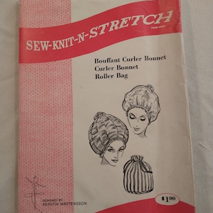 May include: Sew-Knit-N-Stretch pattern #210 sewing pattern for a bouffant curler bonnet, curler bonnet, and roller bag. The pattern is pink and white with illustrations of the finished products.