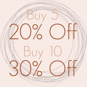 May include: A graphic with a brown circle and white lines. The text inside the circle reads "Buy 5 20% Off" and "Buy 10 30% Off".