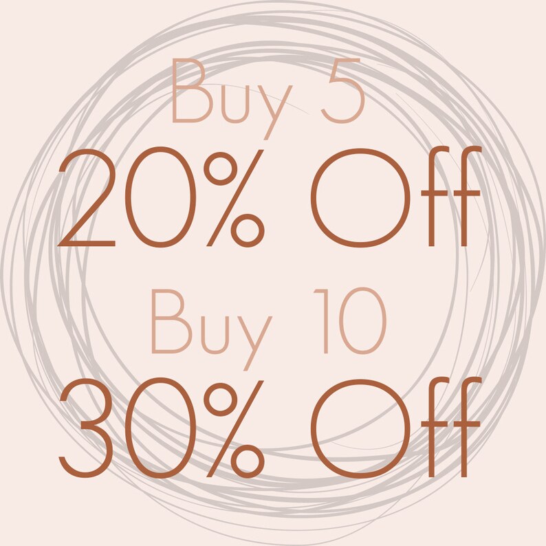 May include: A graphic with a brown circle and white lines. The text inside the circle reads "Buy 5 20% Off" and "Buy 10 30% Off".