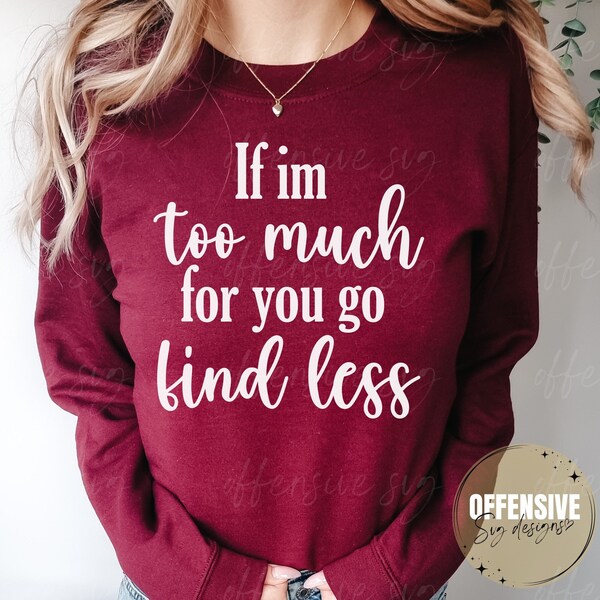 If im too much go find less svg etsy